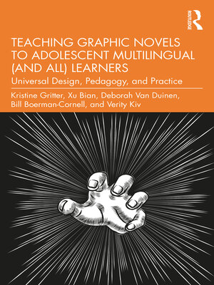 cover image of Teaching Graphic Novels to Adolescent Multilingual (and All) Learners